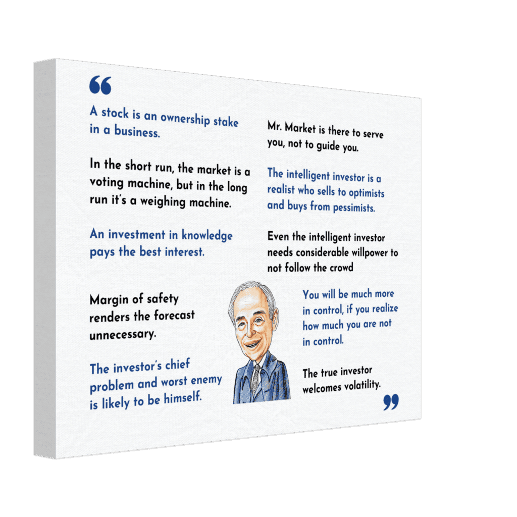 Ben Graham Top 10 quotes. Ben Graham best quotes, ben graham intelligent investor, ben graham canvas wrap, benjamin graham canvas print, father of investing, father of value investing,