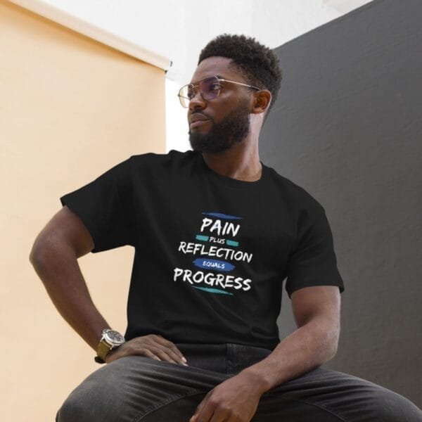 Inspirational Quote T-Shirt, Pain + Reflection = Progress - Image 3