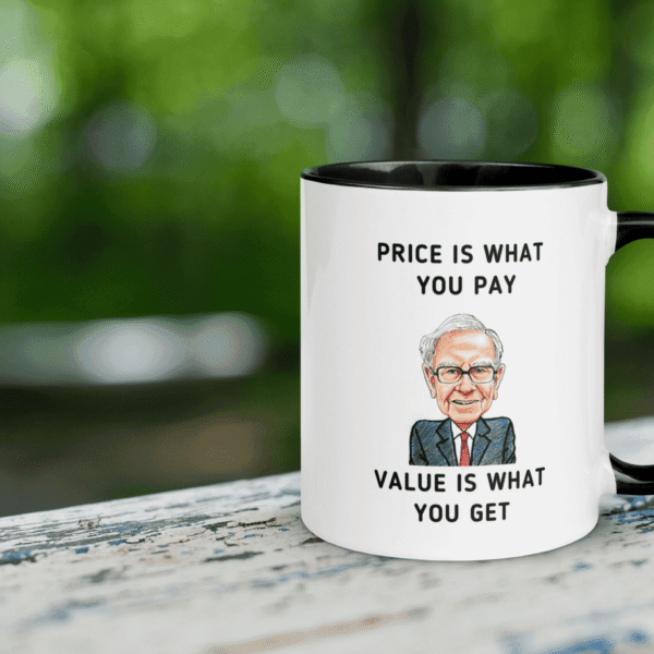 Warren Buffett 'price is what you pay' mug on an outdoor table