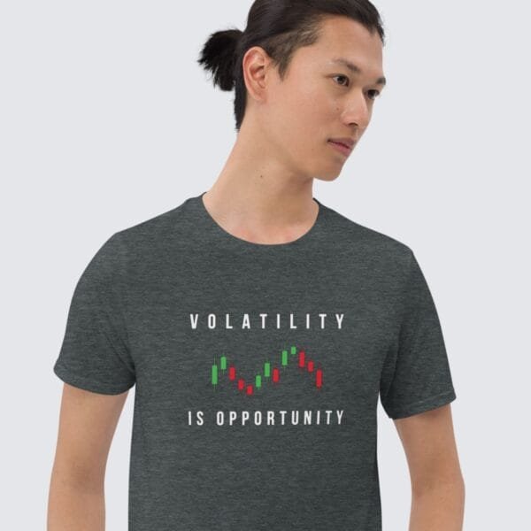 Stock market T-Shirt with Quote 'Volatility is Opportunity - Image 2